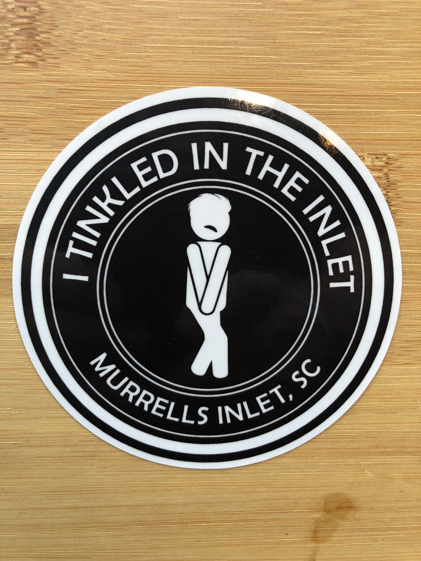 Sticker "I Tinkled In The Inlet" Murrells Inlet, SC